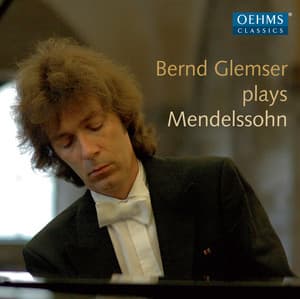 Mendelssohn: Lieder ohne Worte & Other Piano Works - Felix Mendelssohn