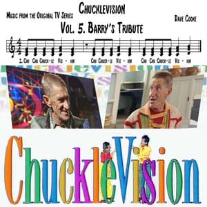 Chucklevision, Vol.5: Barry’s Tribute - Dave Cooke