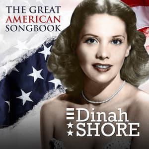 Dinah Shore - The Great American Songbook - Dinah Shore
