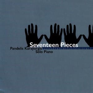 Seventeen Pieces - Pandelis Karayorgis