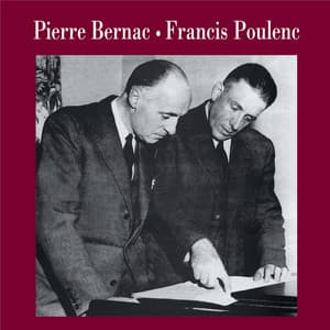 Pierre Bernac - Francis Poulenc - Pierre Bernac