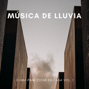Música De Lluvia: Clima Para Estar En Casa Vol. 1 - Ruido De Colores