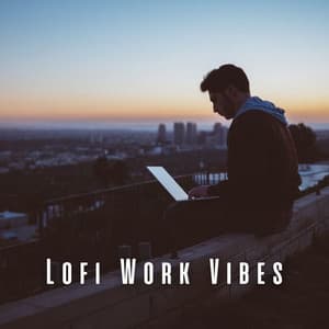 Lofi Work Vibes: Tranquil Music for Inspired Mindset - Hip-Hop Lofi Chill