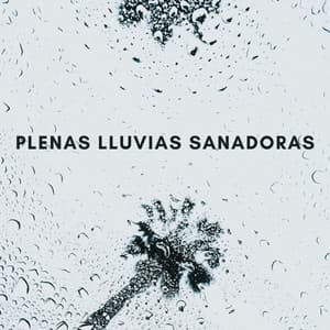 Plenas Lluvias Sanadoras - Olivia Lluvia