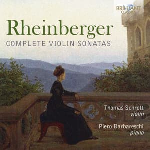 Rheinberger: Complete Violin Sonatas - Josef Rheinberger