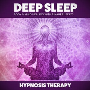 Deep Sleep: Body & Mind Healing with Binaural Beats - Hypnosis Therapy