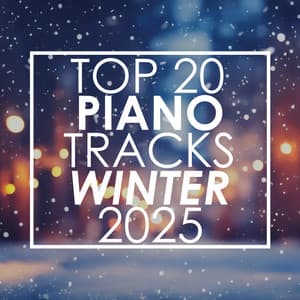Top 20 Piano Tracks Winter 2025 - Piano Tribute Players