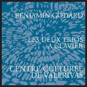 Godard: Piano Trios, Opp. 32 & 72 - Benjamin Godard
