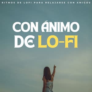 Con Ánimo De Lofi: Ritmos De Lofi Para Relajarse Con Amigos - LatinoFi