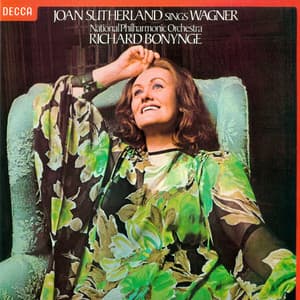 Joan Sutherland sings Wagner - Richard Wagner