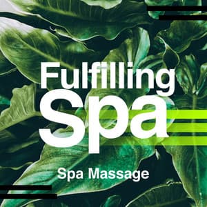 Fulfilling Spa - Spa Massage