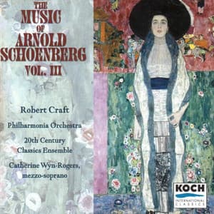 The Music of Arnold Schoenberg, Vol. 3 - Arnold Schoenberg