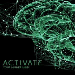 Activate Your Higher Mind: Positive Creative Energy, Binaural Beats - Solfeggio Frequencies Tones