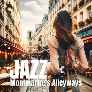 Montmartre's Alleyways: Relaxing Smooth Jazz Cafe - Jazz Noir Café