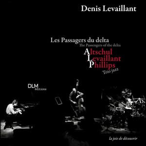 The Passengers of the Delta - Denis Levaillant