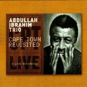 Cape Town Revisited - Abdullah Ibrahim