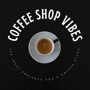 Coffee Shop Vibes: The Ideal Ambiance For A Coffee Place - Coffee Shop Vibes