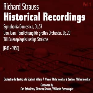 Richard Strauss: Historical Recordings, Volume 1 - Richard Strauss