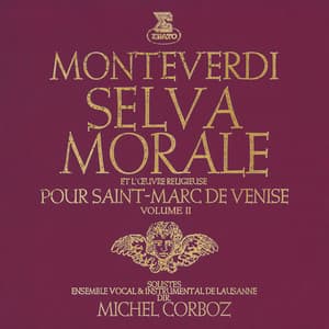 Monteverdi: Selva morale et l’œuvre religieuse pour Saint-Marc de Venise, vol. 2 - Claudio Monteverdi