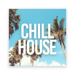 Chill House - Ibiza House Classics