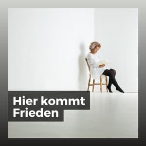 Hier kommt Frieden - Sanfte Klänge