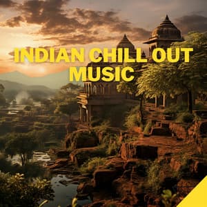 Indian Chill Out Music - Background for Quiet Rest - #Chill