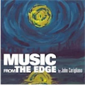Music From The Edge - John Corigliano