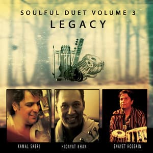 Soulful Duet, Vol. 3: Legacy - Enayet Hossain