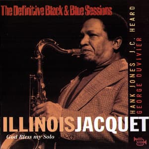 God Bless My Solo - Illinois Jacquet