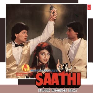 Saathi - Super Jhankar Beat - Super Cassettes Industries Private Limited