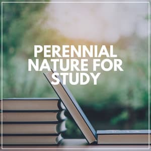 Perennial Nature for Study - Life Sounds Nature