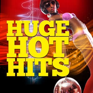 Huge Hot Hits - Todays Hits