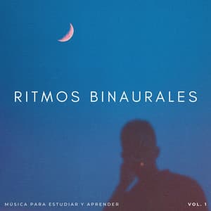 Ritmos Binaurales: Música Para Estudiar Y Aprender Vol. 1 - Ritmos binaurales Estudiar música