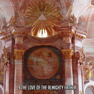 9 The Love Of The Almighty Father - Christian Music Guru