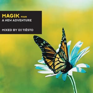 Magik Four - Tiësto