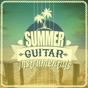 Summer Guitar Instrumentals - Guitar Solos