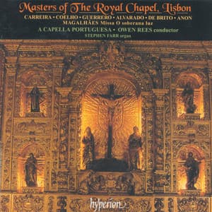 Masters of The Royal Chapel, Lisbon - A Capella Portuguesa