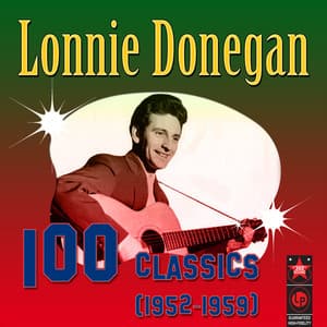 100 Classics - Lonnie Donegan
