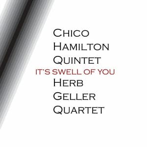 It's Swell Of You - Herb Geller Quartet
