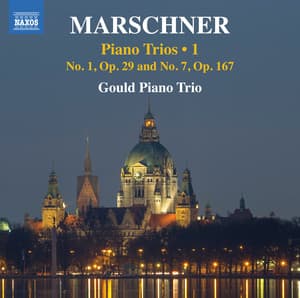 Marschner: Piano Trios, Vol. 1 - Heinrich Marschner