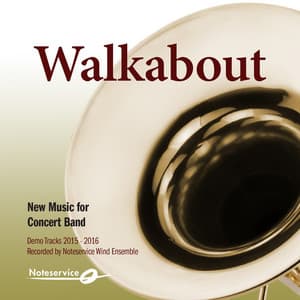 Walkabout - New Music for Concert Band - Demo Tracks 2015-2016 - Noteservice Wind Ensemble