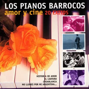 Amor y Cine: 20 Éxitos - Los Pianos Barrocos