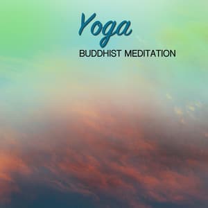 30 Yoga and Buddhist Meditation Master Sounds - Yoga