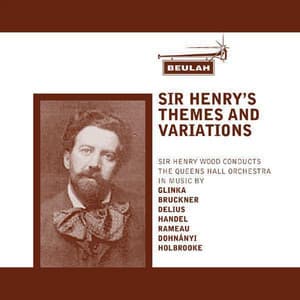 Glinka, Bruckner, Delius, Handel, Rameau, Dohnányi, Holbrooke & Dvořák: Sir Henry's Themes And Varia - Antonín Dvořák