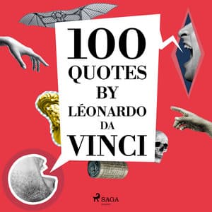 100 Quotes by Léonardo da Vinci - Leonardo da Vinci