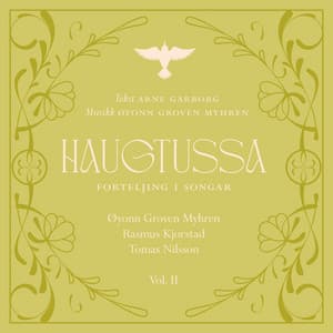 HAUGTUSSA - forteljing i songar - Øyonn Groven Myhren