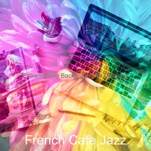 Extraordinary Background for Cleaning - French Cafe Jazz