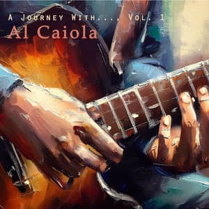 A Journey With…, Vol. 1 - Al Caiola