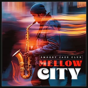 Mellow City - Smokey Jazz Club