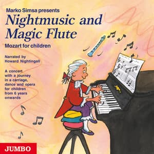 Nightmusic and Magic Flute. Mozart for Children - Wolfgang Amadeus Mozart